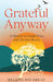 Grateful Anyway: A Memoir of Small Wins and Chronic Illness by Melissa Boudreau