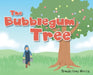 The Bubblegum Tree by Brenda Oney Morris