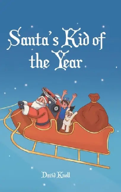 Santa's Kid of the Year by David Knoll