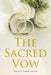 The Sacred Vow by Rachel Vanderwood