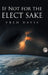 If Not For the Elect Sake by Fred Davis