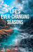 Life's Ever-Changing Seasons by Irene Bryan