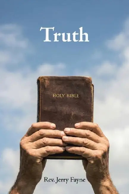 Truth by Jerry Fayne