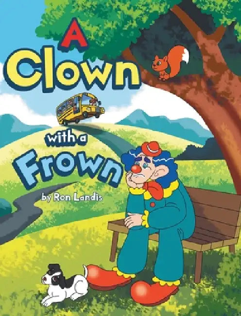 A Clown with a Frown by Ron Landis