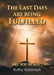 The Last Days Are Being Fulfilled: Are You Ready? by Ruthy Robinson