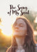 The Song of My Soul by Susan Bishoff