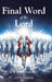 Final Word of the Lord by John Walker