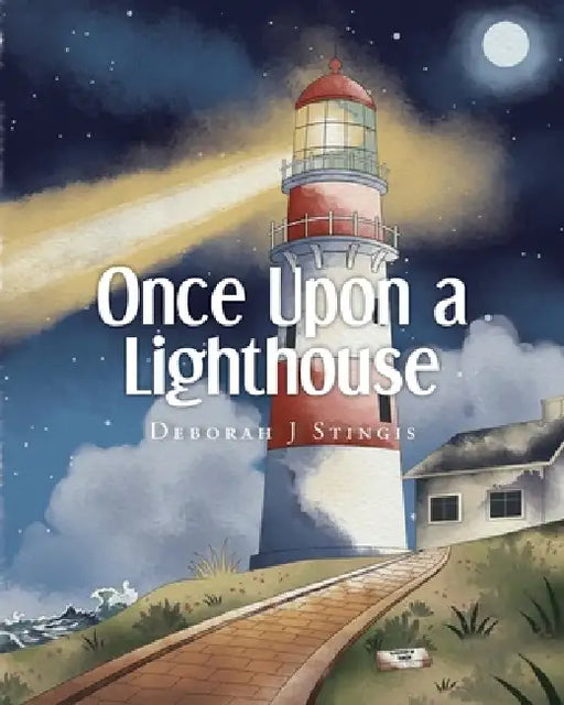 Once Upon a Lighthouse by Deborah J. Stingis