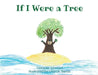 If I Were a Tree by Tawania Johnson