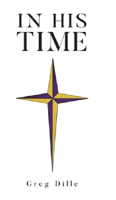 In His Time by Greg Dille