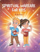 Spiritual Warfare for Kids: Be the Boss! by Amy Whitehead
