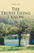 The Truest Thing I Know by Laura Cox