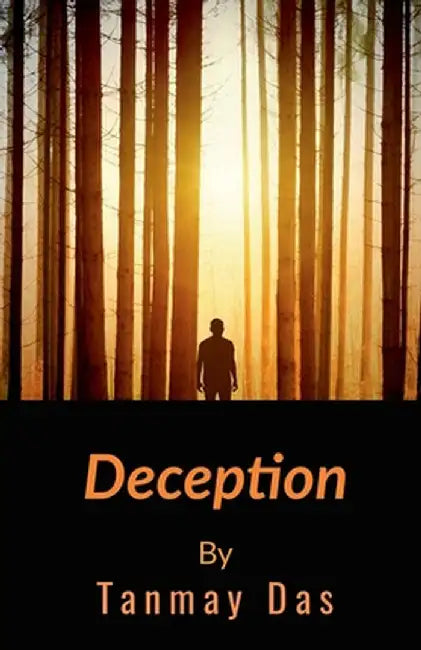 Deception by Tanmay Das