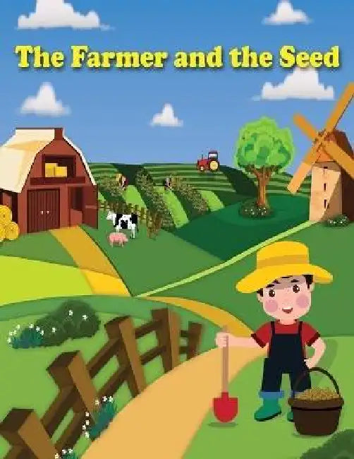 The Farmer and The Seed by Phinsy Bailey, Besy Reji