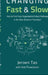 Changing Fast and Slow: How to Find Your Organization's Best Pathway in the New Business Paradigm by Jeroen Tas