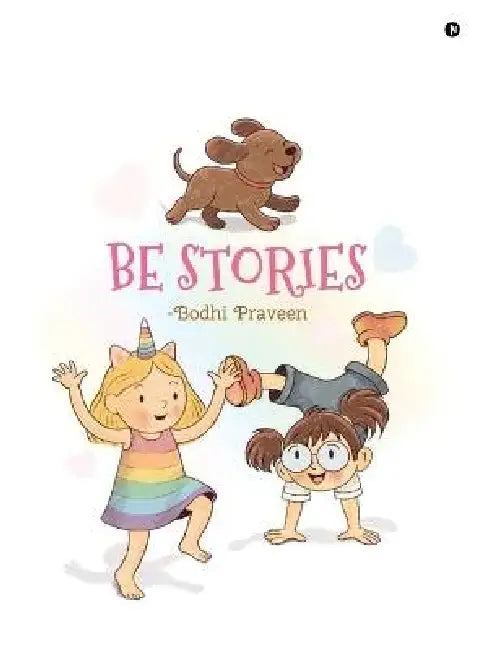 Be Stories by Bodhi Praveen