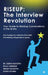 Riseup: The Interview Revolution: Your Guide to Winning Conversations in the AI Era by Dr Deepak Bhootra, Isaac Asendele, Nilesh Kataria Pranay Bhootra