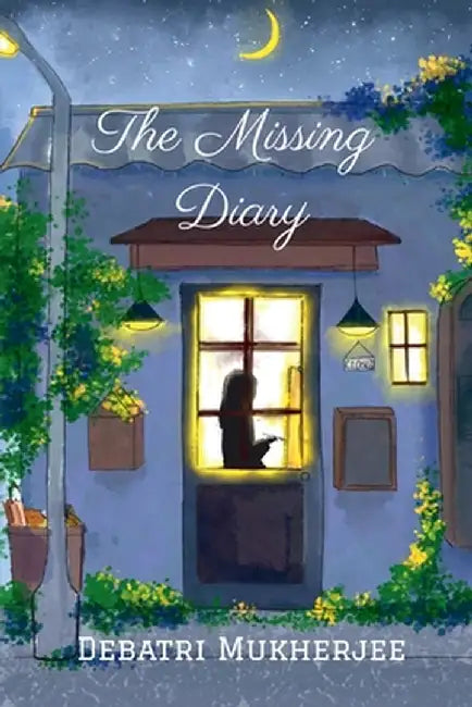 The Missing Diary by Debatri Mukherjee