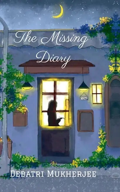 The Missing Diary by Debatri Mukherjee