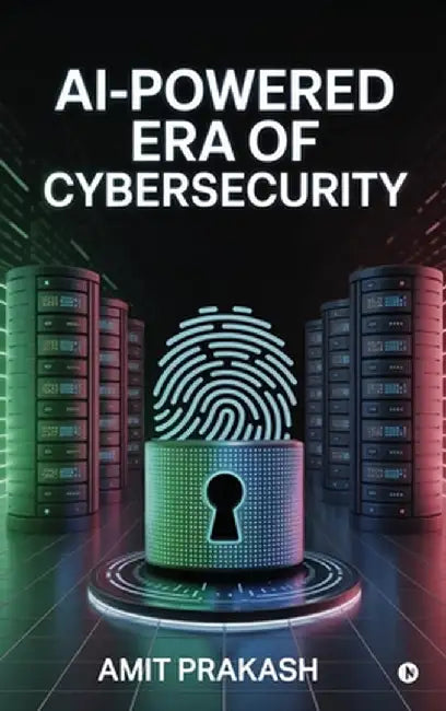 AI-Powered Era of Cybersecurity by Amit Prakash