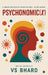 Psychonomic(x): A Sneak Preview of Human Beings... Being Human by Vs Bhard