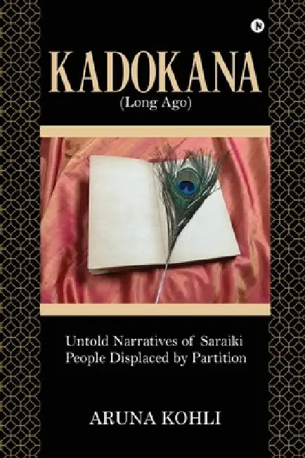 Kadokana: (Long Ago) by Aruna Kohli