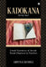 Kadokana: (Long Ago) by Aruna Kohli