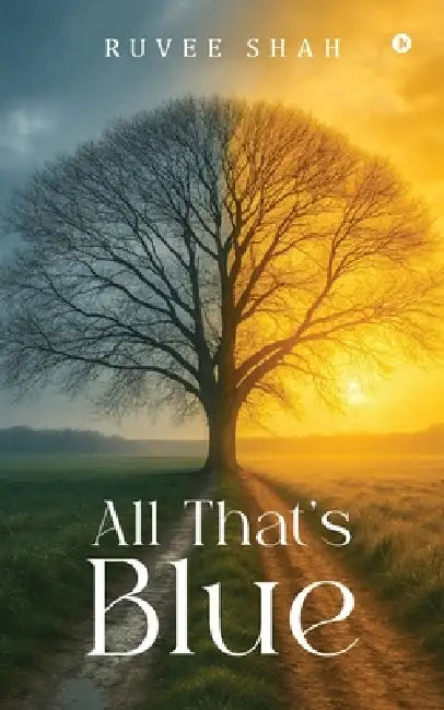 All That's Blue by Ruvee Shah