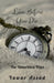 Live before you die The Unwritten Days: Emotional spiritual by Yawar Assad