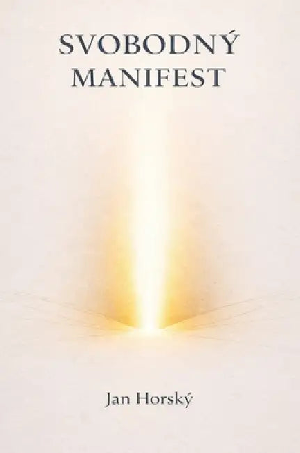 Svobodný manifest by Jan Horský