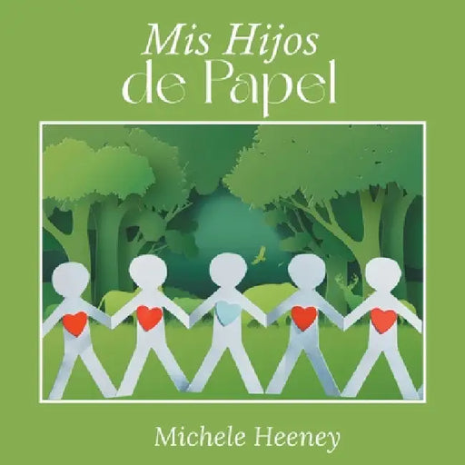 Mis Hijos de Papel by Michele Heeney