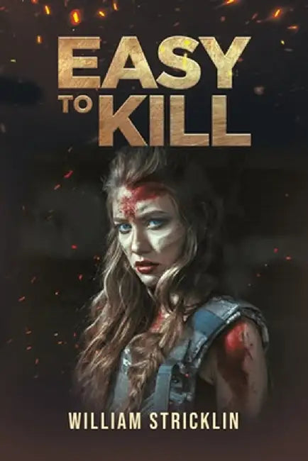 Easy To Kill by Stricklin, William