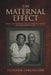 The Maternal Effect: Lessons on the impact of a mother's old fashion and fundamental values by Sylvester Carrington