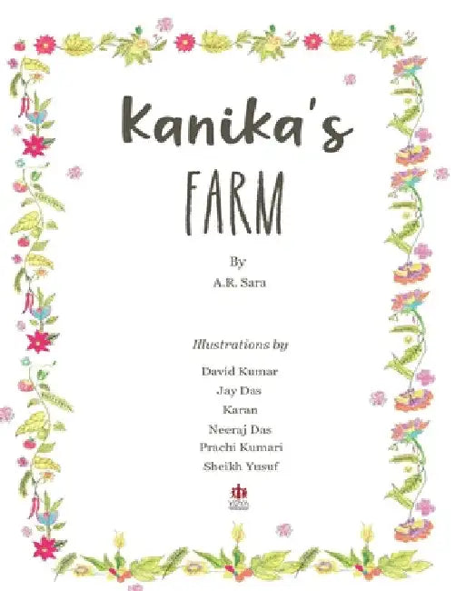 Kanika's Farm by A R Sara