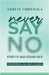 Never Say No: Step UP and Step OUT by Shreya Tibrewala