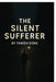 The Silent Sufferer: Story of a common man by Tanish Doke