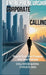 Entrepreneurship: CORPORATE TO CALLING: How to Turn Your Purpose into Your Business by Colleen Sequeira