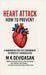 Heart Attack: How to Prevent by M K Devidasan