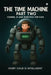 The Time Machine Part Two by Allabaksh Shaik