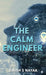 The Calm Engineer by Girish S Nayak