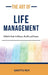The Art of Life Management: A Holistic Guide to Balance, Health, and Purpose by Santu Roy