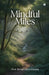 Mindful Miles by Prof Shivani Arora Khanna