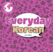 Everyday Korean by Tricia Hoffman, Tricia Hoffman