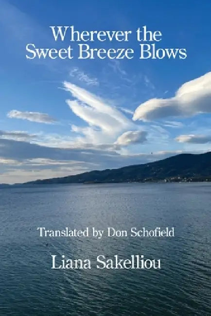Wherever the Sweet Breeze Blows by Don Schofield, Liana Sakelliou