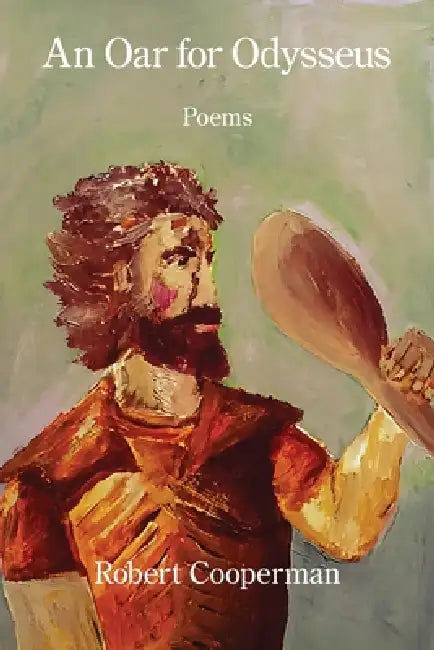 An Oar for Odysseus by Robert Cooperman