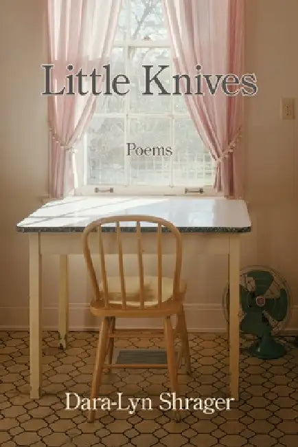 Little Knives by Dara-Lyn Shrager