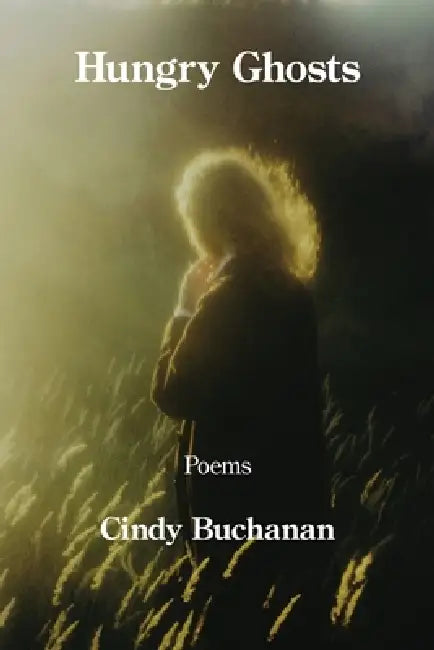 Hungry Ghosts by Cindy Buchanan