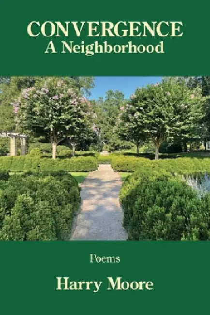 Convergence: A Neighborhood by Harry Moore