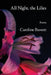 All Night, the Lilies by Caroline Bassett