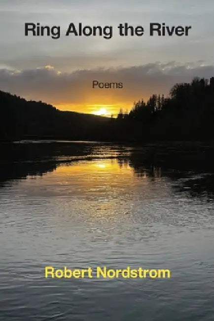 Ring Along the River by Robert Nordstrom